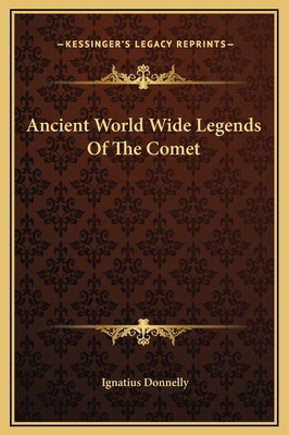 Ancient World Wide Legends Of The Comet 116929779X Book Cover