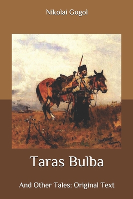 Taras Bulba: And Other Tales: Original Text B087LC9TH6 Book Cover