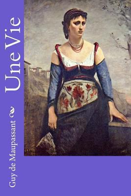 Une Vie [French] 1982047984 Book Cover