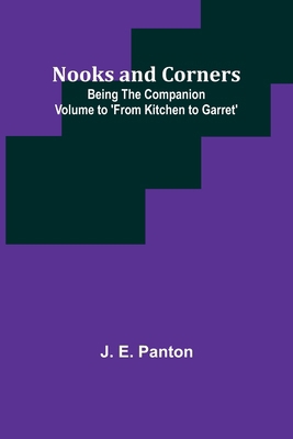 Nooks and Corners; being the companion volume t... 935690717X Book Cover