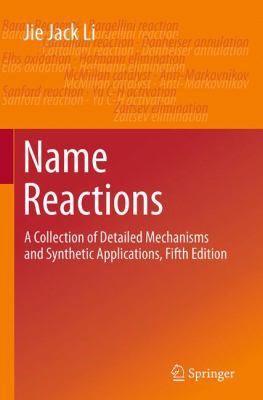 Name Reactions: A Collection of Detailed Mechan... 3319374311 Book Cover