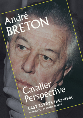 Cavalier Perspective: Last Essays, 1952-1966 0872869393 Book Cover