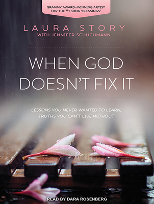When God Doesn't Fix It: Lessons You Never Want... 1515905594 Book Cover