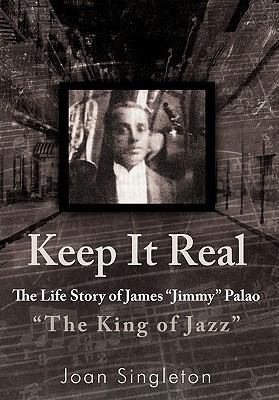 Keep It Real: The Life Story of James "Jimmy" P... 1462007228 Book Cover
