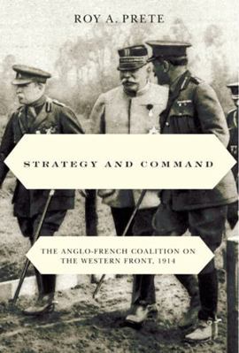 Strategy and Command: The Anglo-French Coalitio... 0773535225 Book Cover
