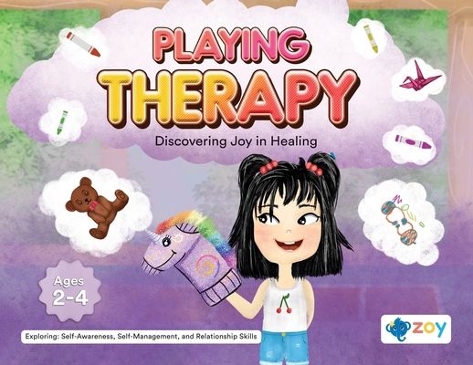 Playing Therapy: Discovering Joy in Healing 1962542955 Book Cover