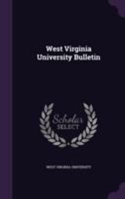 West Virginia University Bulletin 1355626080 Book Cover