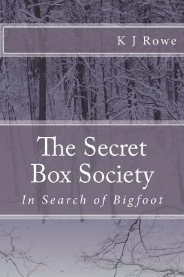 The Secret Box Society: In Search of Bigfoot: I... 1466460768 Book Cover