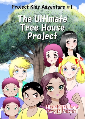 The Ultimate Tree House Project: Manga Edition ... 1991150547 Book Cover