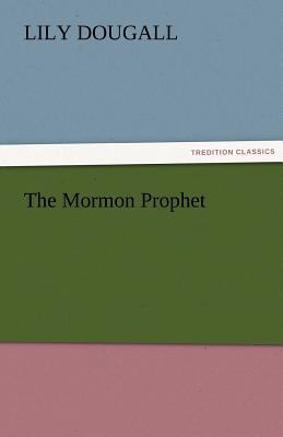 The Mormon Prophet 3842483767 Book Cover