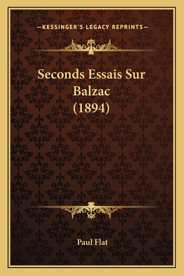 Seconds Essais Sur Balzac (1894) 1164911392 Book Cover
