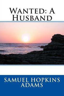 Wanted: A Husband 1495382826 Book Cover