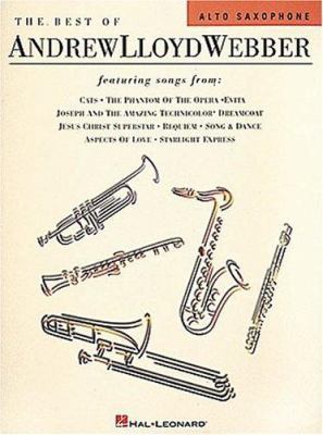 The Best of Andrew Lloyd Webber: For Alto Sax 0793534313 Book Cover