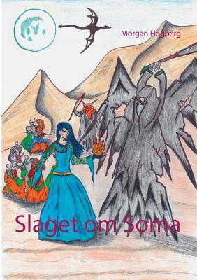 Slaget om Soma [Swedish] 9177853954 Book Cover