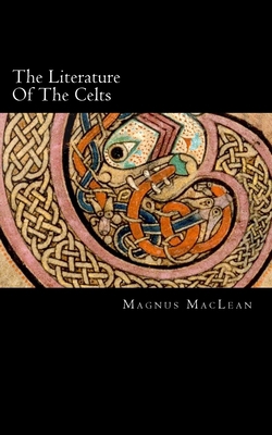 The Literature Of The Celts 1983549010 Book Cover