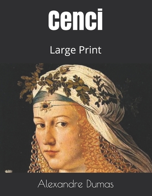 Cenci: Large Print 1686992947 Book Cover