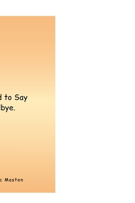 It's Hard To Say Goodbye B0BHRFHJ8W Book Cover