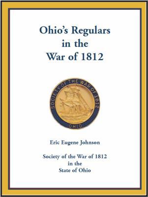 Ohio's Regulars in the War of 1812 0788455745 Book Cover