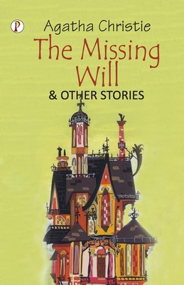 The Missing Will and Other Stories 9355465696 Book Cover