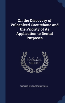 On the Discovery of Vulcanized Caoutchouc and t... 1296946592 Book Cover