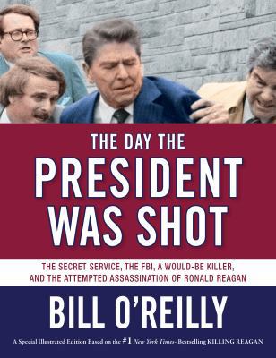 The Day the President Was Shot: The Secret Serv... 1627796991 Book Cover