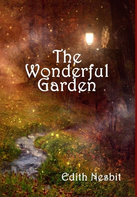 The Wonderful Garden 132937522X Book Cover