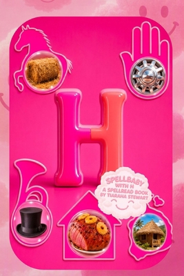 Spellbaby with H: A Spellread Book B088B3R4V6 Book Cover
