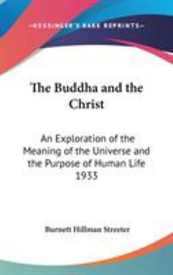 The Buddha and the Christ: An Exploration of th... 0548055203 Book Cover