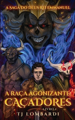 A Raça Agonizante: Caçadores [Portuguese] 1960408070 Book Cover