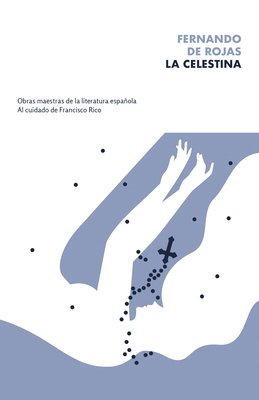 La Celestina / The Celestine [Spanish] 0593081463 Book Cover