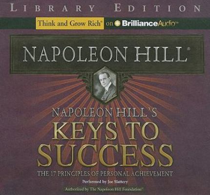 Napoleon Hill's Keys to Success: The 17 Princip... 1455808725 Book Cover
