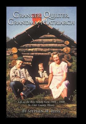 Granger, Quilter, Grandma, Matriarch: Life on t... 146855901X Book Cover
