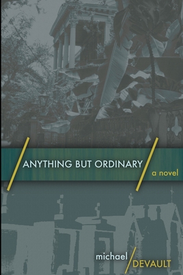 Anything But Ordinary: Large Print Edition [Large Print] 1034404792 Book Cover
