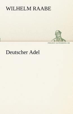 Deutscher Adel [German] 3842470401 Book Cover