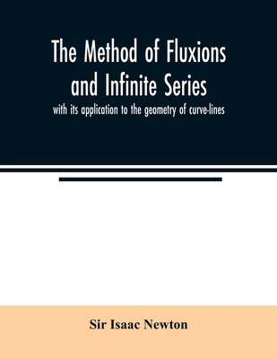The method of fluxions and infinite series: wit... 9354023444 Book Cover