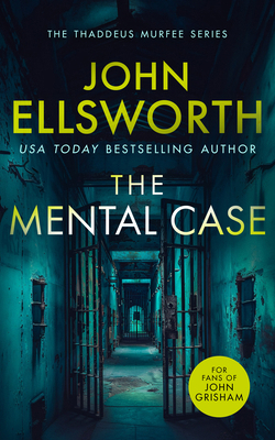 The Mental Case: A Gripping Legal Thriller That... 1036700186 Book Cover