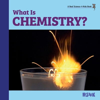 What Is Chemistry? 1950415082 Book Cover