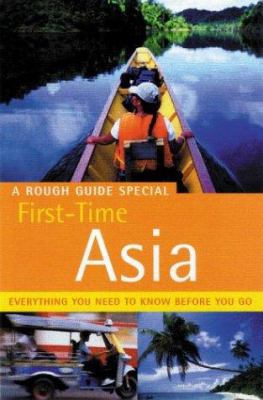 The Rough Guide to First-Time Asia 3 (Rough Gui... 1843530481 Book Cover