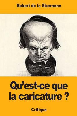 Qu'est-ce que la caricature ? [French] 198399426X Book Cover