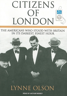 Citizens of London: The Americans Who Stood wit... 1400165954 Book Cover