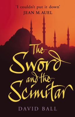 Sword And The Scimitar 0099457954 Book Cover