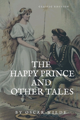 The Happy Prince and Other Tales By Oscar Wilde... B0915N25HR Book Cover