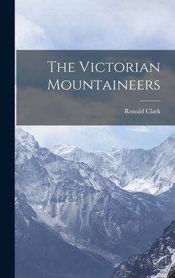 The Victorian Mountaineers 101642843X Book Cover