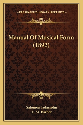 Manual Of Musical Form (1892) 1164860488 Book Cover
