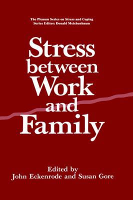 Stress Between Work and Family 0306433184 Book Cover