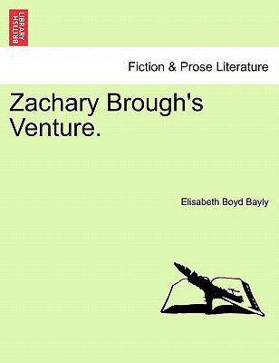 Zachary Brough's Venture. 1241172080 Book Cover