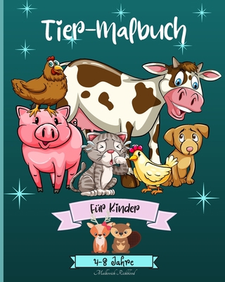 Tiere Färbung Buch für Kinder im Alter von 4-8 ... [German] B0CHXPXLPK Book Cover