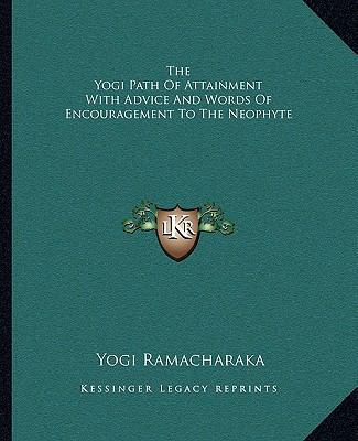 The Yogi Path Of Attainment With Advice And Wor... 1162861509 Book Cover