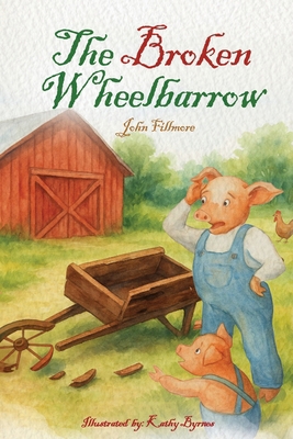 The Broken Wheelbarrow B0GWK2BKTW Book Cover