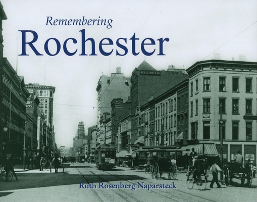 Remembering Rochester 1596526246 Book Cover